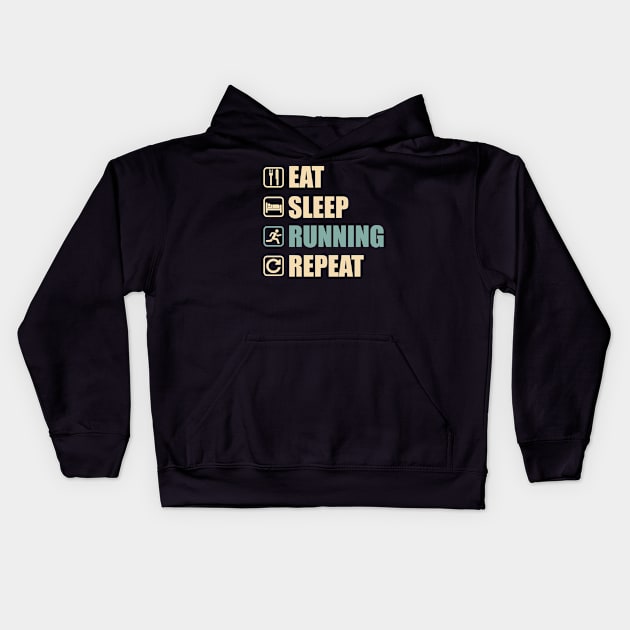 Eat Sleep Running Repeat - Funny Running Lovers Gift Kids Hoodie by DnB